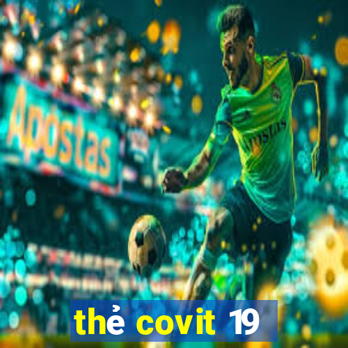 thẻ covit 19