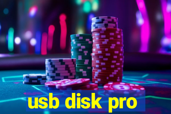 usb disk pro