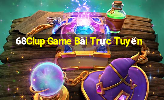 68Clup Game Bài Trực Tuyến