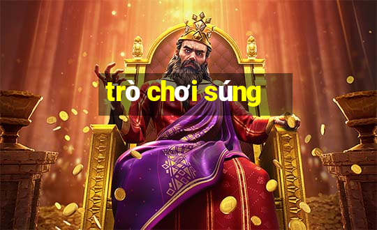 trò chơi súng