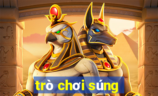 trò chơi súng