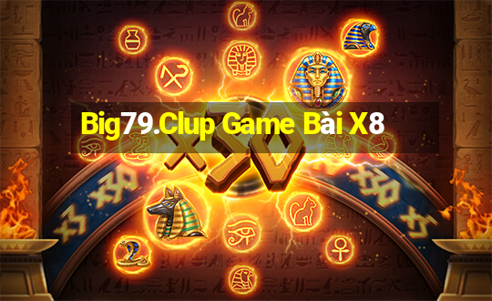 Big79.Clup Game Bài X8