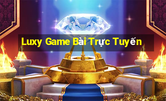 Luxy Game Bài Trực Tuyến