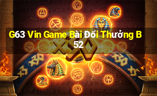 G63 Vin Game Bài Đổi Thưởng B52