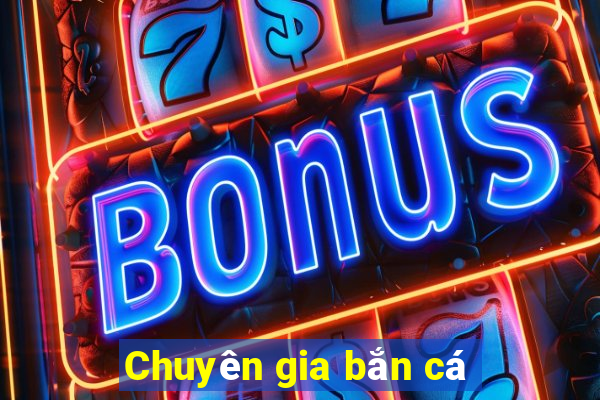 Chuyên gia bắn cá