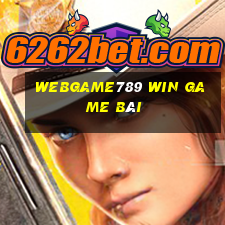 Webgame789 Win Game Bài