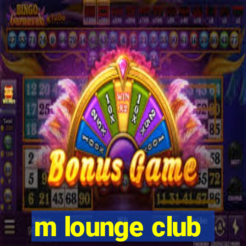 m lounge club