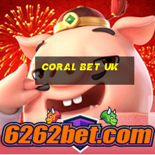 coral bet uk