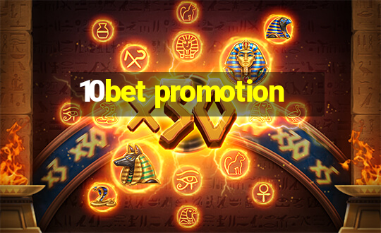 10bet promotion