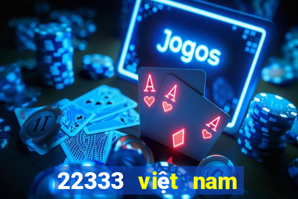 22333 việt nam màu sắc