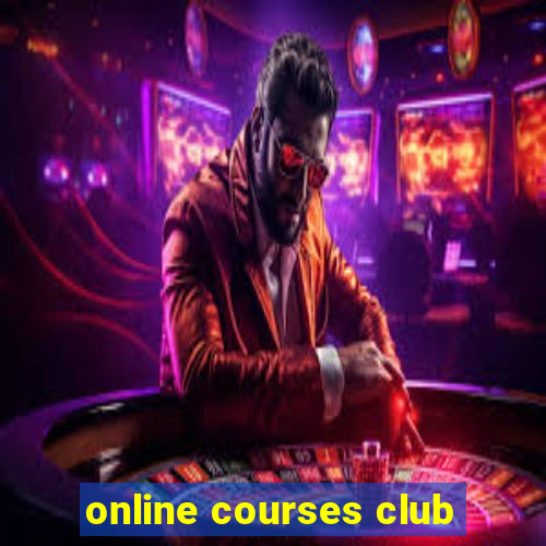 online courses club