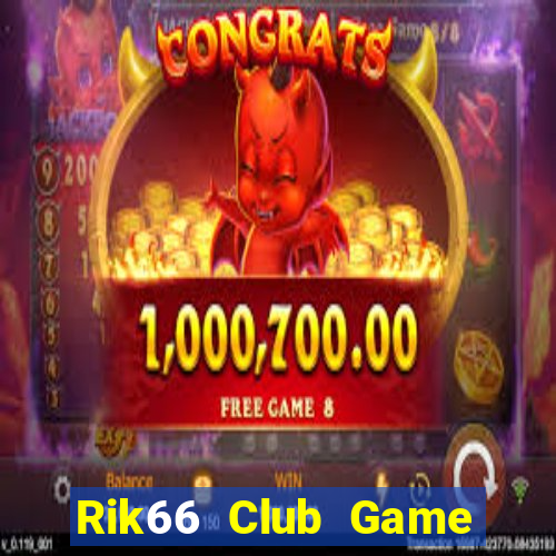 Rik66 Club Game Bài King