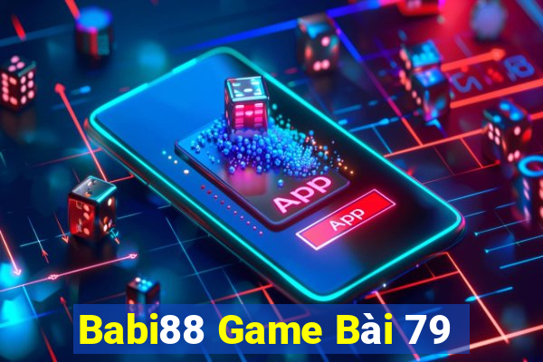 Babi88 Game Bài 79