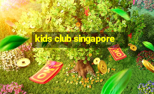 kids club singapore