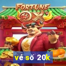 vé số 20k