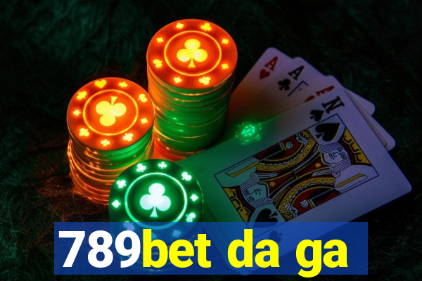 789bet da ga