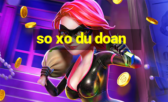 so xo du doan