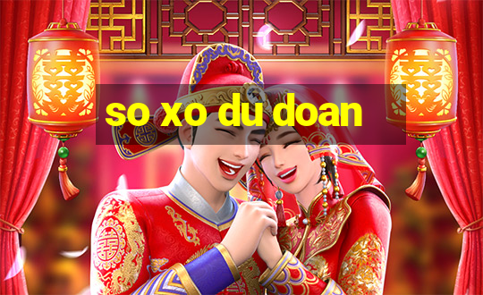 so xo du doan