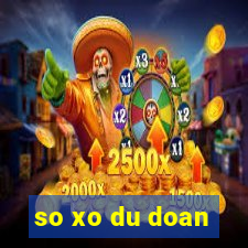 so xo du doan