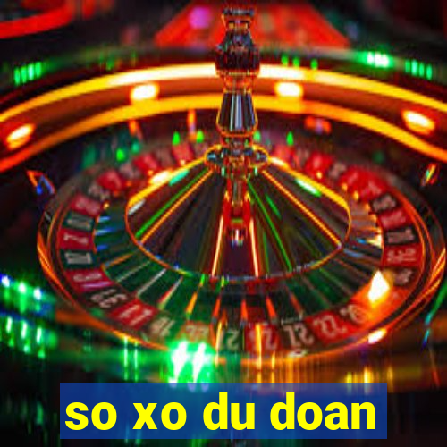 so xo du doan