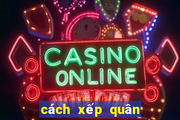 cách xếp quân cờ vua