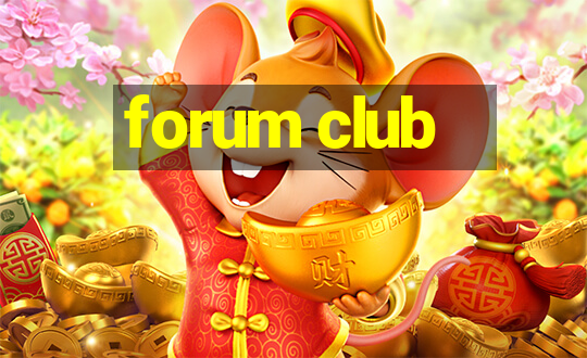 forum club