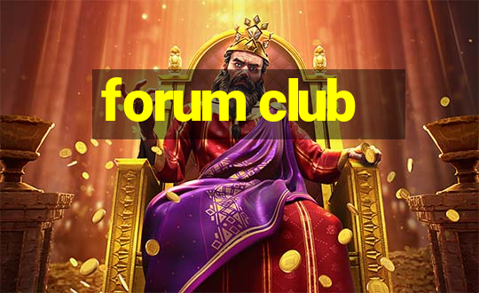 forum club