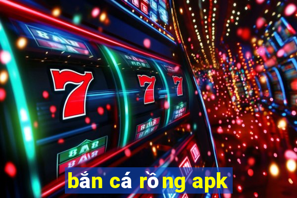 bắn cá rồng apk