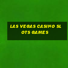 las vegas casino slots games