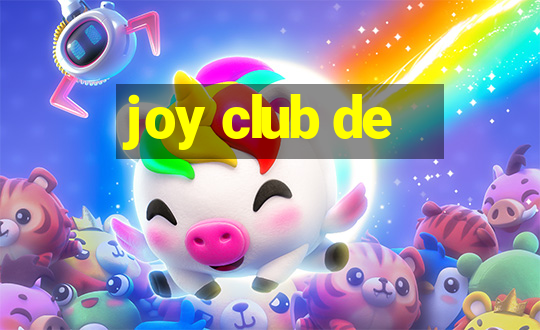 joy club de