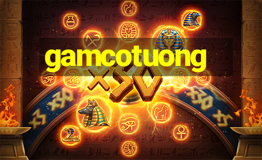 gamcotuong