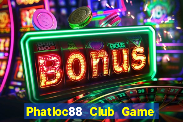 Phatloc88 Club Game Bài X8