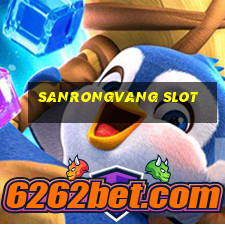 sanrongvang slot