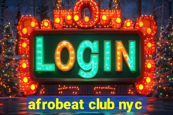 afrobeat club nyc