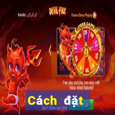 Cách đặt cược XSKH ngày 19