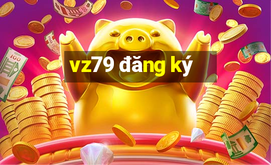 vz79 đăng ký