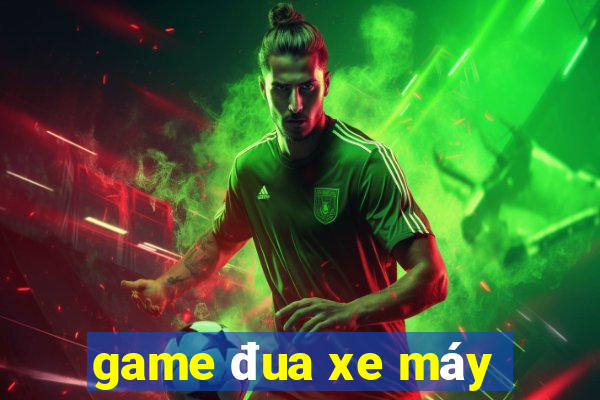 game đua xe máy