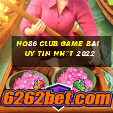 No86 Club Game Bài Uy Tín Nhất 2022