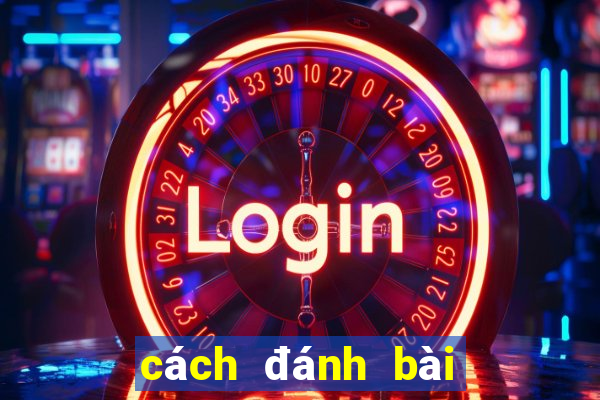 cách đánh bài phỏm luôn thắng