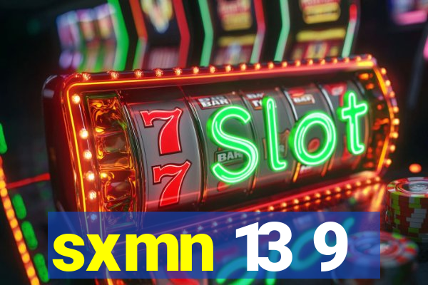 sxmn 13 9