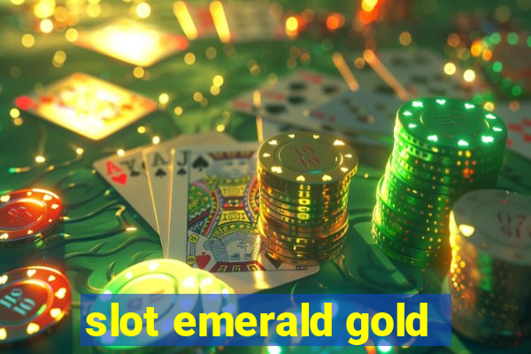 slot emerald gold