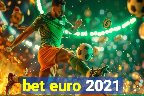 bet euro 2021