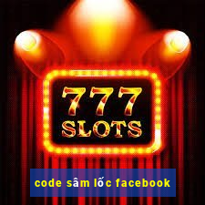 code sâm lốc facebook