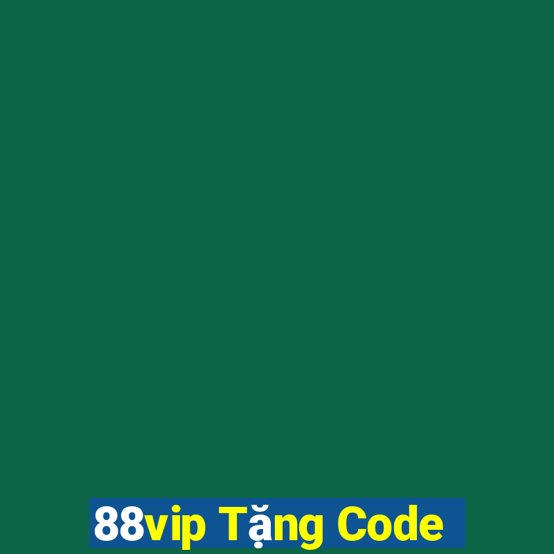 88vip Tặng Code