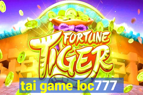 tai game loc777