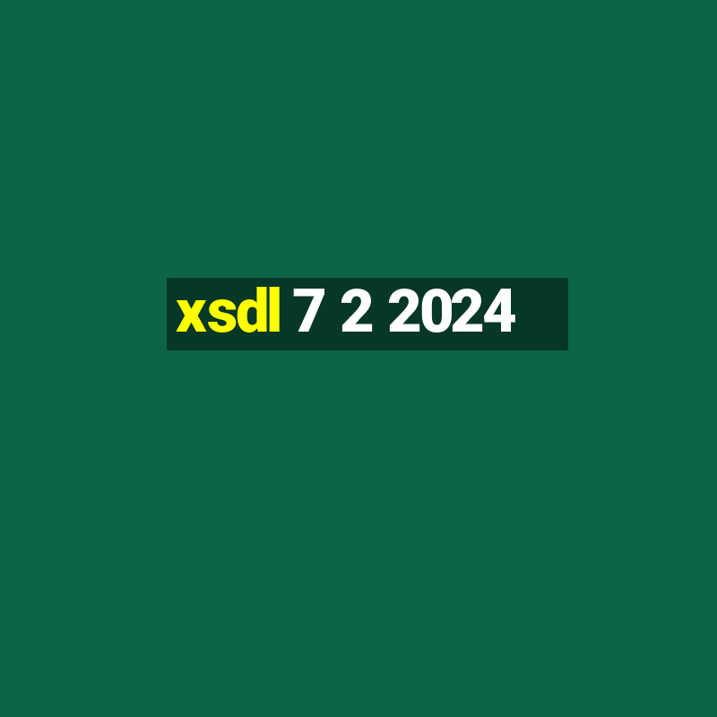 xsdl 7 2 2024