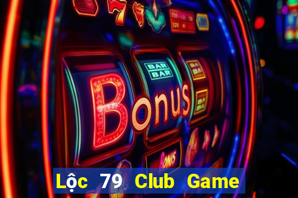 Lộc 79 Club Game Bài Nạp Sms