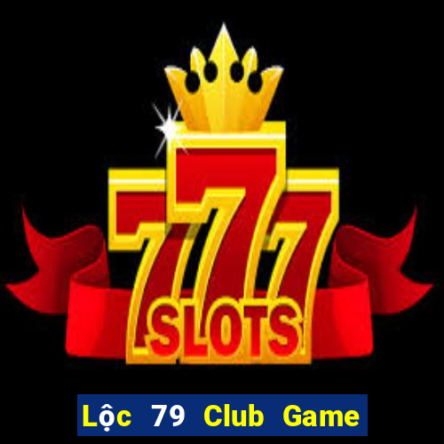 Lộc 79 Club Game Bài Nạp Sms