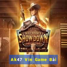 Ak47 Vin Game Bài Đổi Thưởng Trực Tuyến