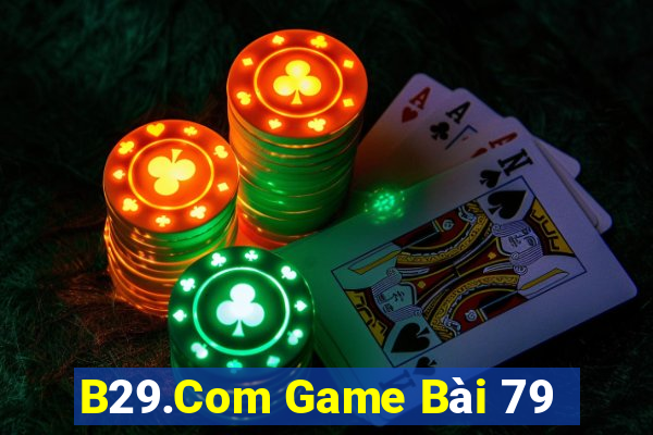 B29.Com Game Bài 79